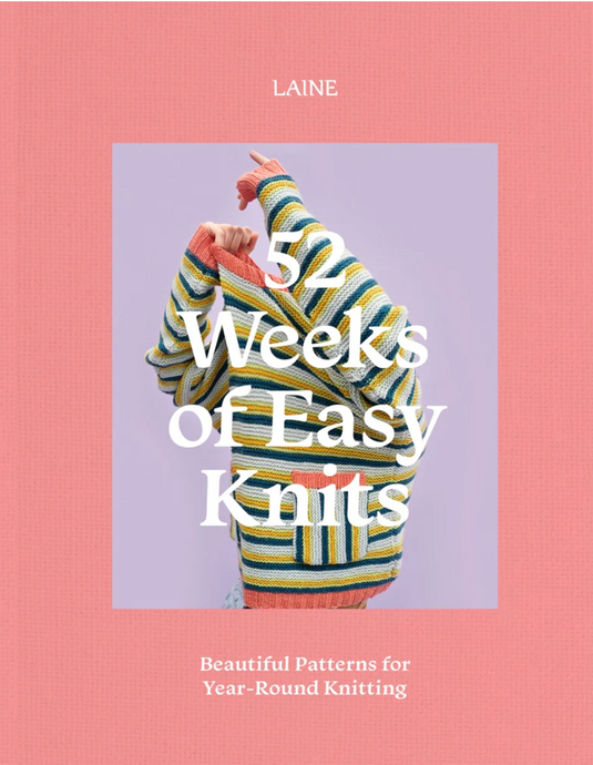 52 Weeks of Easy Knits | Laine Publishing