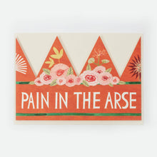 Load image into Gallery viewer, Hadley - Pain In The Arse Party Hat Card