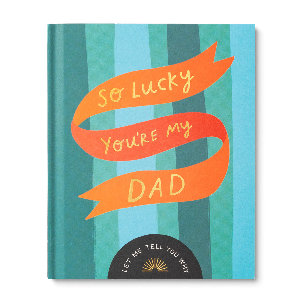 So Lucky You’re My Dad | Compendium