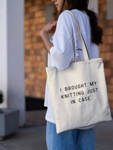 Load image into Gallery viewer, "I Brought My Knitting Just In Case” Tote | NNK Press