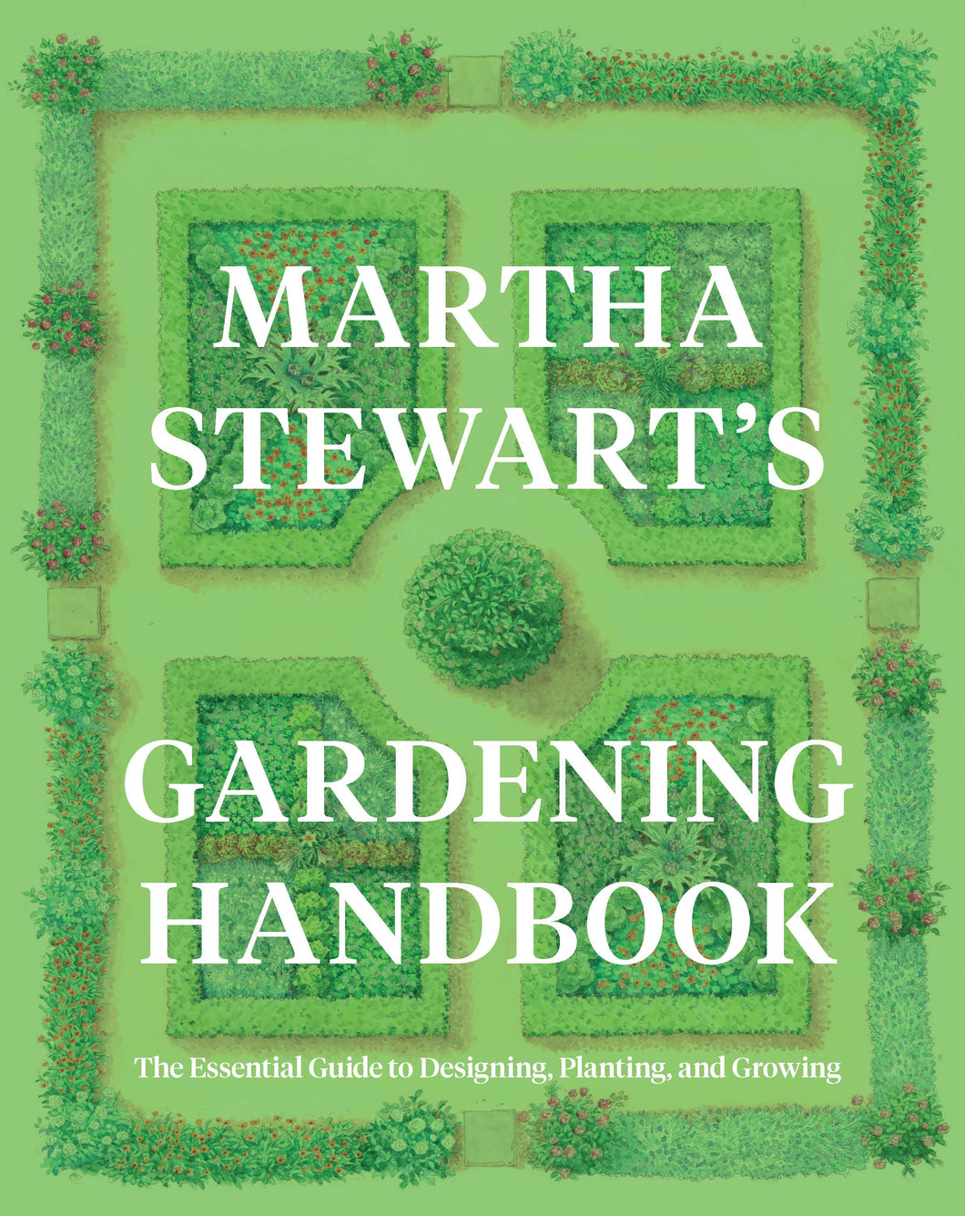 Martha Stewart's Gardening Handbook |  Martha Stewart