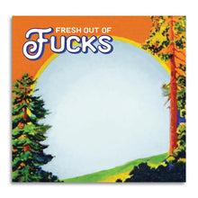 Load image into Gallery viewer, Fresh Out of Fucks - Funny Sarcastic Sticky Note Pad | Bad Betty Greeting Co.