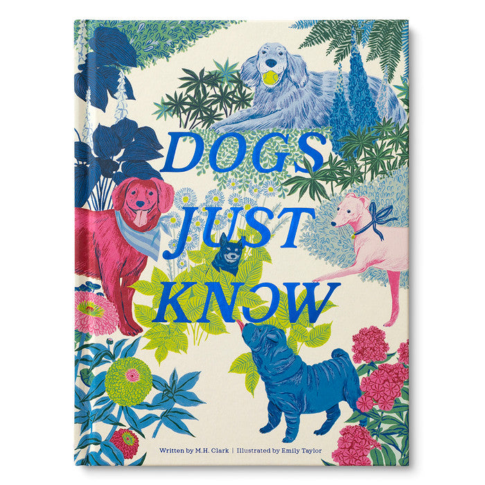 Dogs Just Know | Compendium