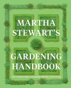 Martha Stewart’s Gardening Handbook | Harper Collins