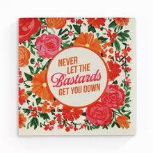 Load image into Gallery viewer, Never Let the Bastards Get You Down - Funny Retro Cocktail Napkins | Bad Betty Greeting Co.
