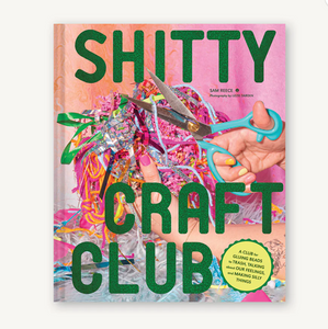 Shitty Craft Club | Chronicle Books