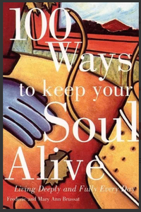 100 Ways to Keep Your Soul Alive | Harper Collins