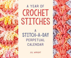 A Year of Crochet Stitches | Jill Wright