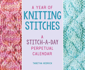 A Year of Knitting Stitches | Tabetha Hedrick