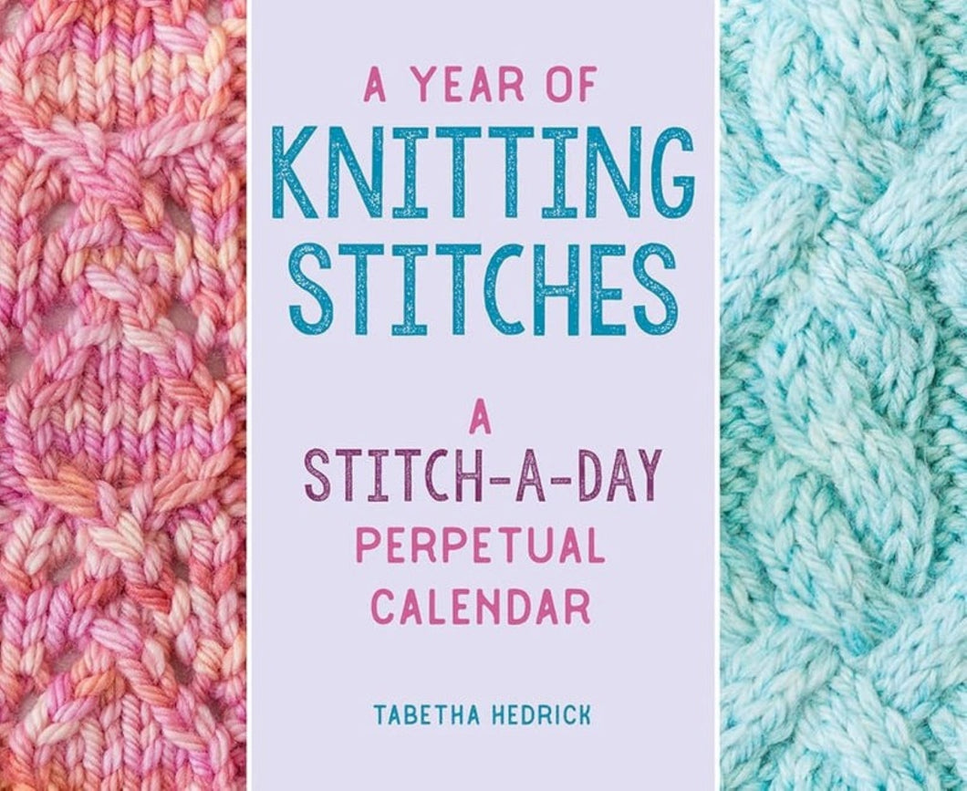 A Year of Knitting Stitches | Tabetha Hedrick