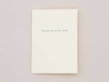 Load image into Gallery viewer, Fortune Favors the Brave Greeting Card | Goods for the Study