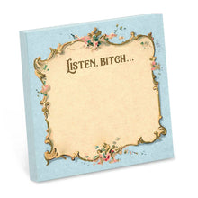 Load image into Gallery viewer, Bad Betty Greeting Co. - Listen Bitch... - Funny Sarcastic Sticky Note Pad