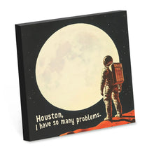Load image into Gallery viewer, Houston, I Have So Many Problems - Funny Sticky Note Pad | Bad Betty Greeting Co.