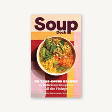 Load image into Gallery viewer, Soup Deck | Shelly Westerhausen Worcel