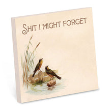 Load image into Gallery viewer, Bad Betty Greeting Co. - Shit I Might Forget - Funny Sarcastic Sticky Note Pad