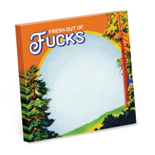 Load image into Gallery viewer, Fresh Out of Fucks - Funny Sarcastic Sticky Note Pad | Bad Betty Greeting Co.