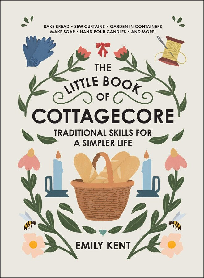 The Little Book of Cottagecore | Emily Kent