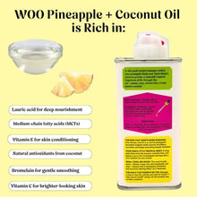 Load image into Gallery viewer, Pineapple + Coconut Oil | WOO World of Oils