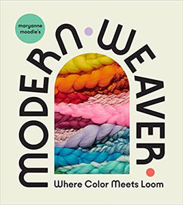 Maryanne Moodie's Modern Weaver | Marryanne Moodie