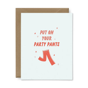 Party Pants Birthday Greeting Card | Ruff House Print Shop