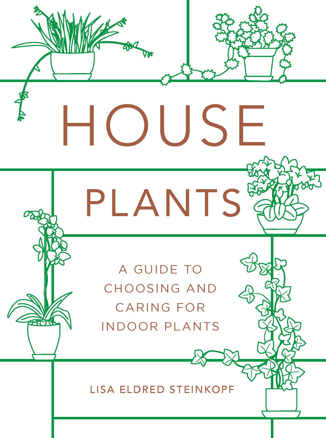 Houseplants (mini): A Guide to Choosing and Caring for Indoor Plants | Lisa Steinkopf
