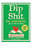 Dip Shit for Vegetables | BCR