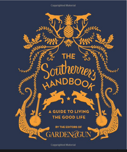 The Southerner’s Handbook by The Editors of Garden & Gun | Harper Collins