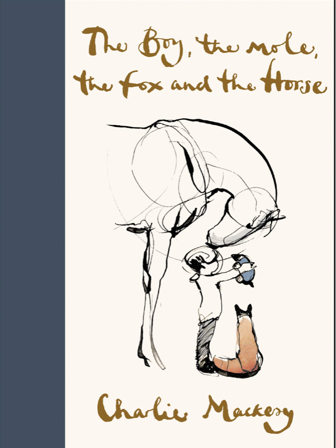 The Boy, The Mole, The Fox and the Horse by Charlie Mackesy | Harper Collins