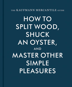 The Kaufmann Mercantile Guide | Sebastian Kaufmann