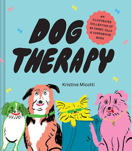 Dog Therapy | Kristina Micotti
